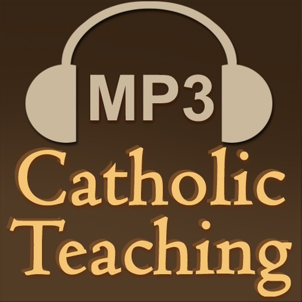 Audio Catholic Teaching - CatholicApps.com